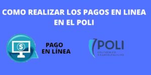 COMO REALIZAR LOS PAGOS EN LINEA EN EL POLI